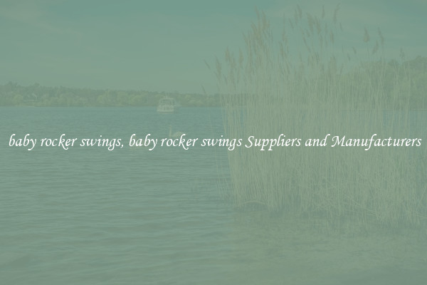 baby rocker swings, baby rocker swings Suppliers and Manufacturers
