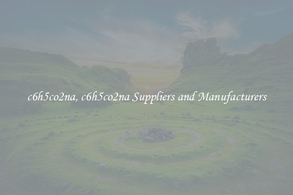 c6h5co2na, c6h5co2na Suppliers and Manufacturers