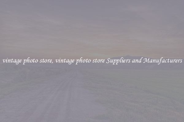 vintage photo store, vintage photo store Suppliers and Manufacturers