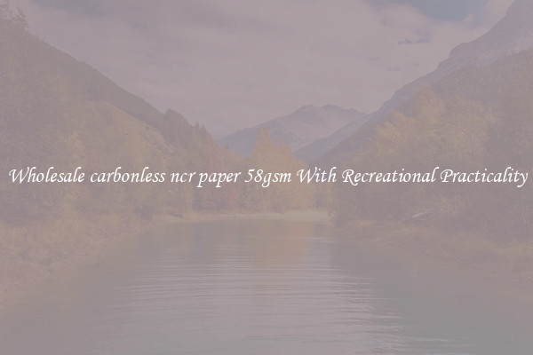 Wholesale carbonless ncr paper 58gsm With Recreational Practicality