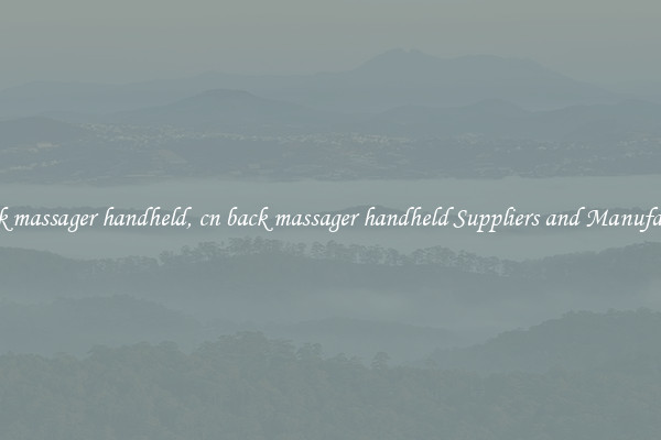 cn back massager handheld, cn back massager handheld Suppliers and Manufacturers