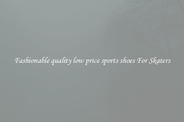 Fashionable quality low price sports shoes For Skaters