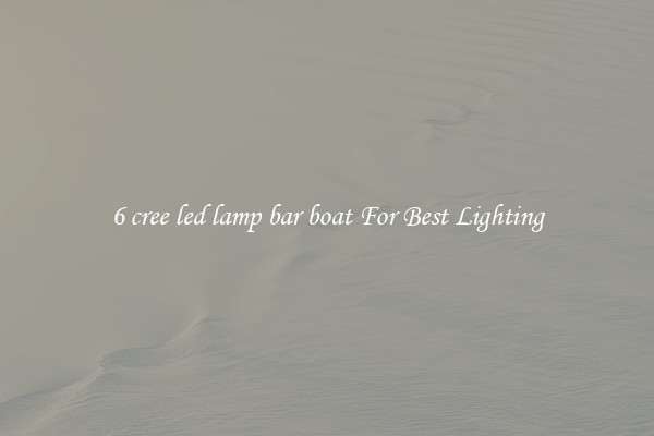 6 cree led lamp bar boat For Best Lighting