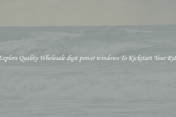 Explore Quality Wholesale digit power windows To Kickstart Your Ride
